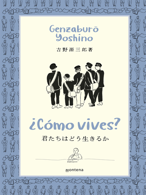 Title details for ¿Cómo vives? by Genzaburo Yoshino - Available